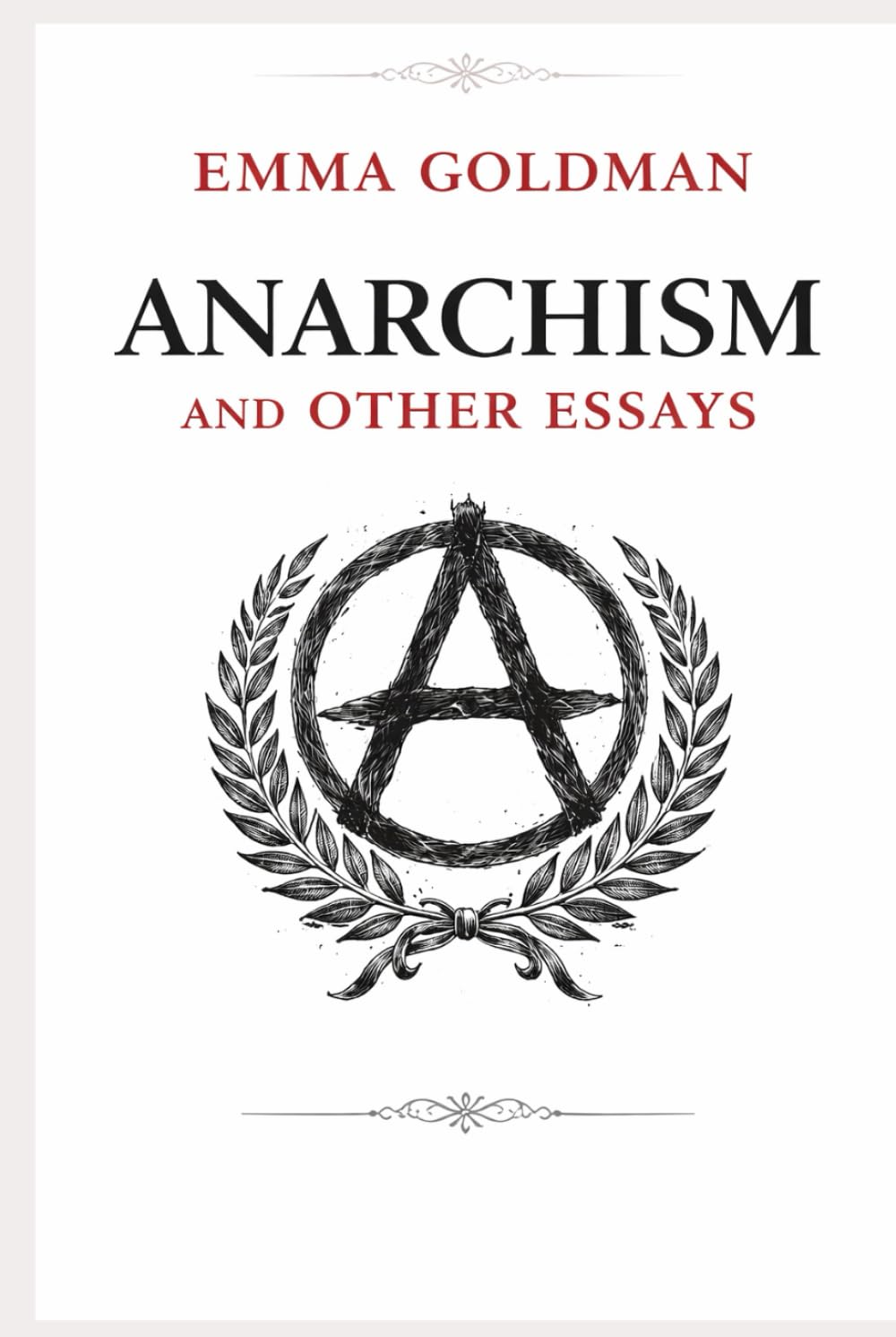 ANARCHISM AND OTHER ESSAYS