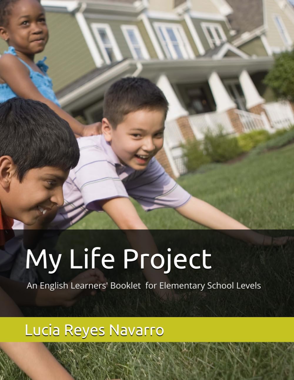 My Life Project: An English Learners' Booklet I for Elementary School Levels