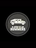 El Señor De Las Hummers