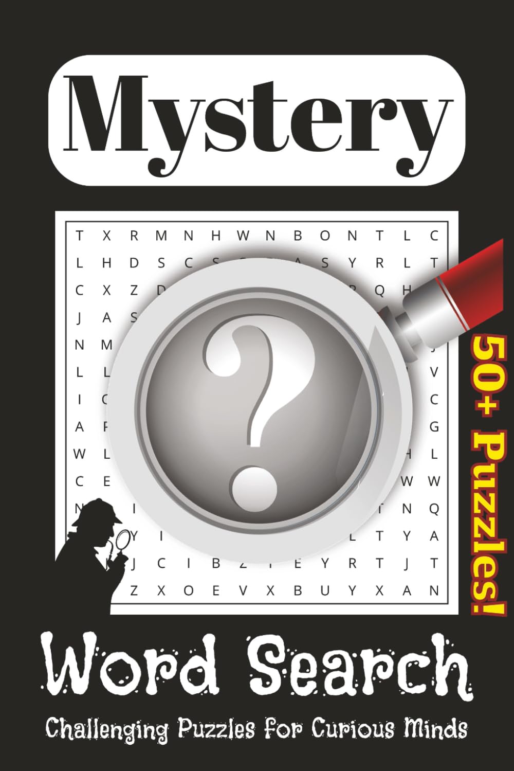 Mystery Word Search Puzzle Book: Easy-to-Read Mystery Word Searches Featuring Detectives, Riddles, Codes & More | 6x9", 110 Pages | 50+ Brain-Teasing ... Gift for Travel, Celebrations & Relaxation