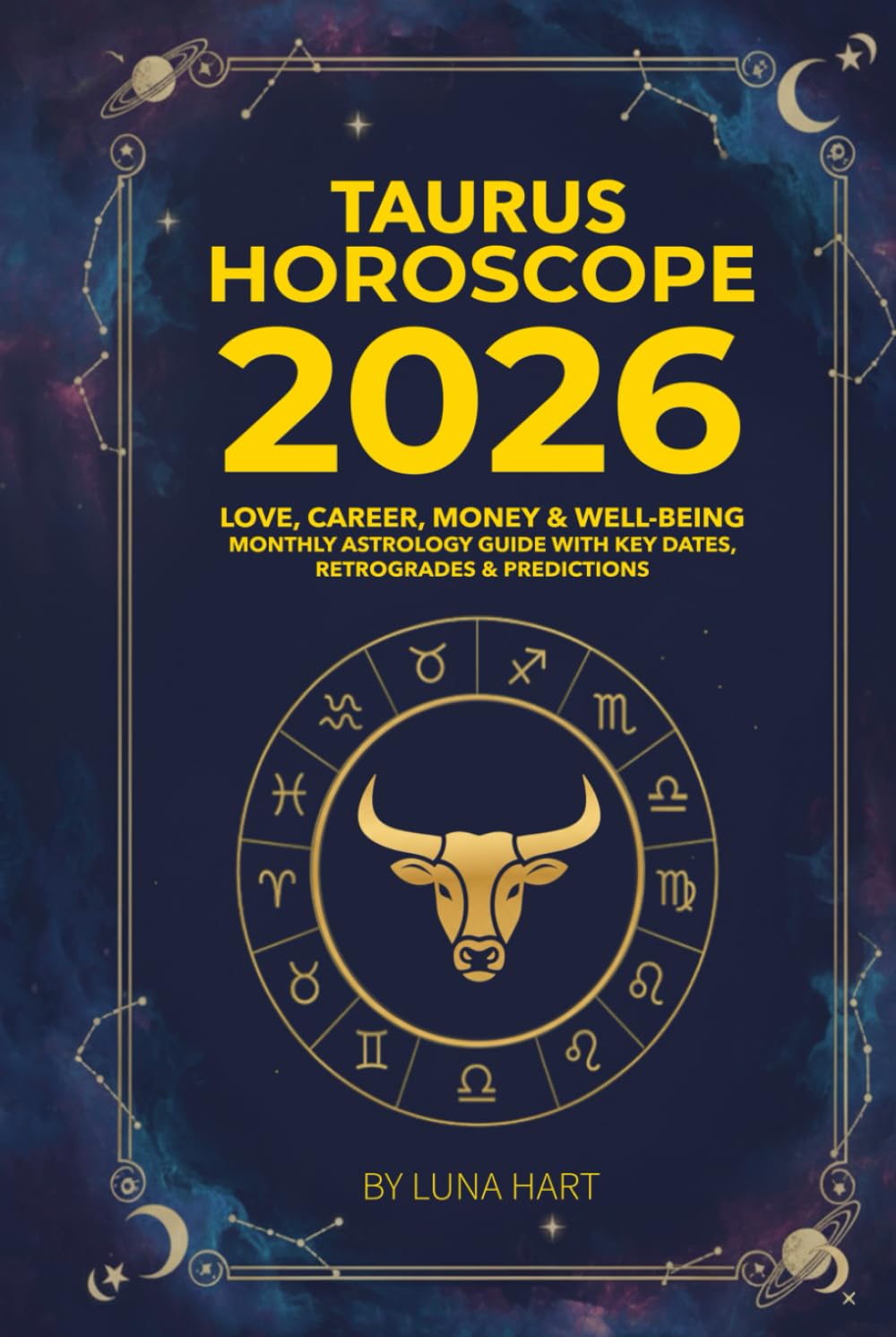 TAURUS HOROSCOPE 2026: Love, Career, Money & Well-Being | Monthly Astrology Guide with Key Dates, Retrogrades & Predictions (2026 Monthly Astrology Horoscope for All 12 Zodiac Signs)