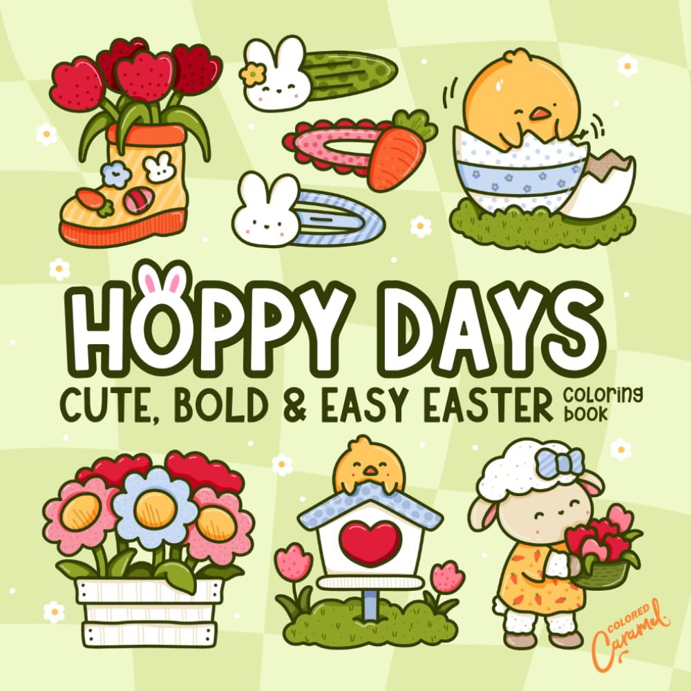 Hoppy Days: Cute, Bold & Easy Easter Coloring Book