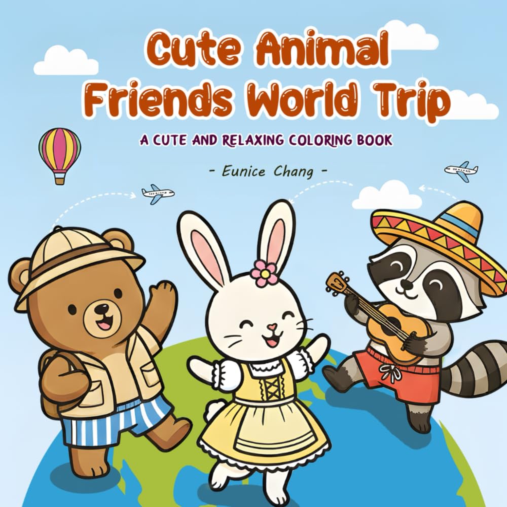 Cute Friends Around the World: A Cozy Travel Coloring Book Featuring Traditional Outfits, Cultures, and Relaxing Scenes for Adults, Teens & Kids