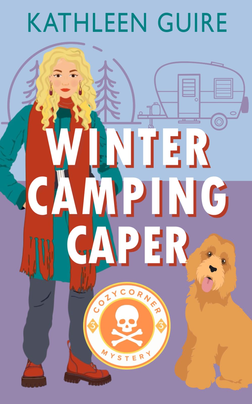 Winter Camping Caper: A Cozy Mystery of Murder, Secrets, and Survival in the Snow (Cozy Corner Mysteries)