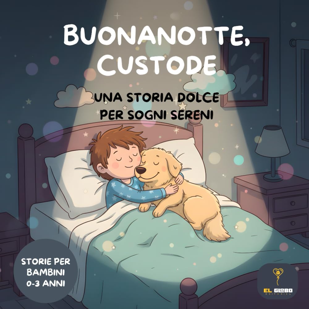 Buonanotte, Custode: Favole Della Buonanotte 0-3 Anni: Storie della Buonanotte per Bambini e Neonati per un Sonno Sereno | Racconti Dolci per ... Dormire | Libro per superare paura del buio