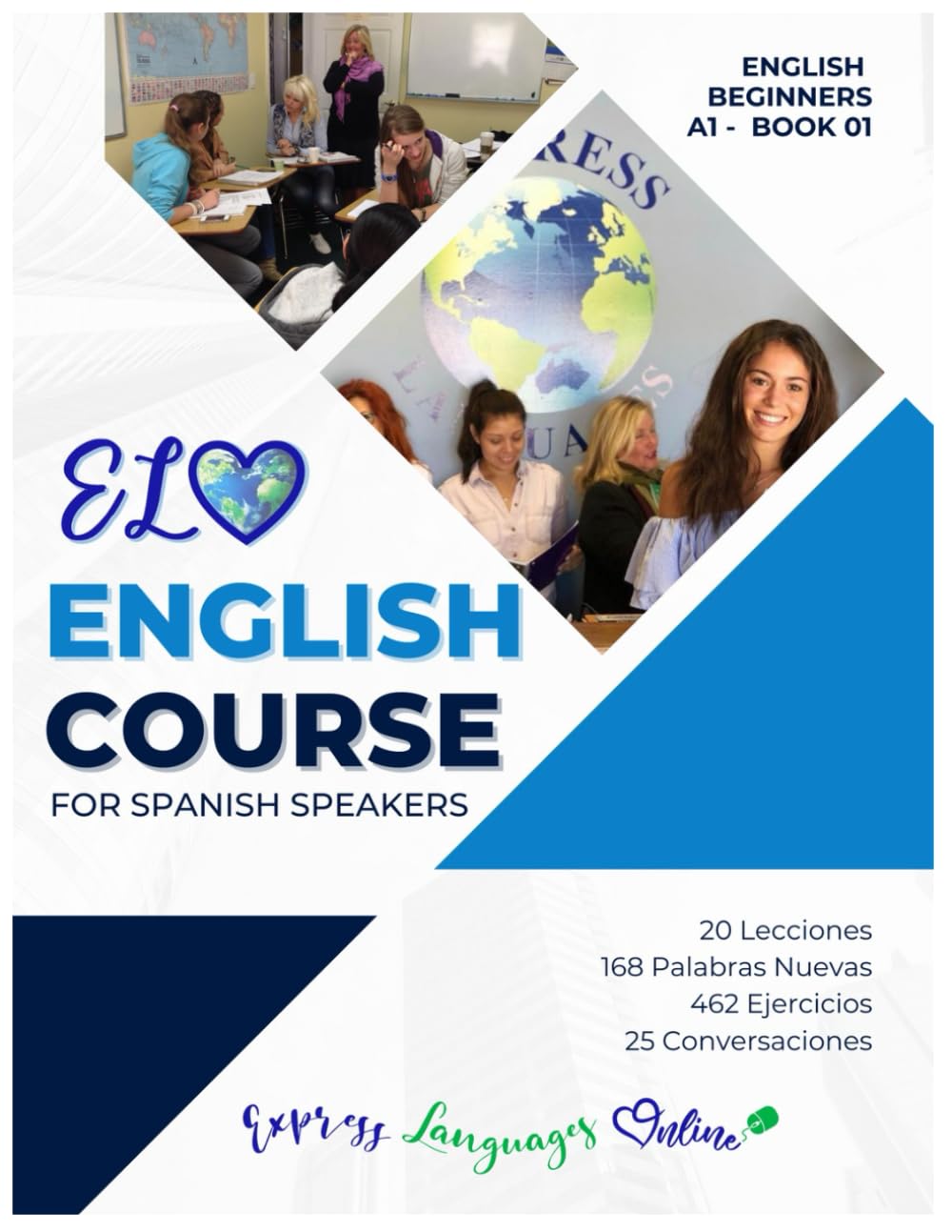 ELO ENGLISH COURSE BOOK 1: ENGLISH COURSE FOR SPANISH SPEAKERS BOOK 1