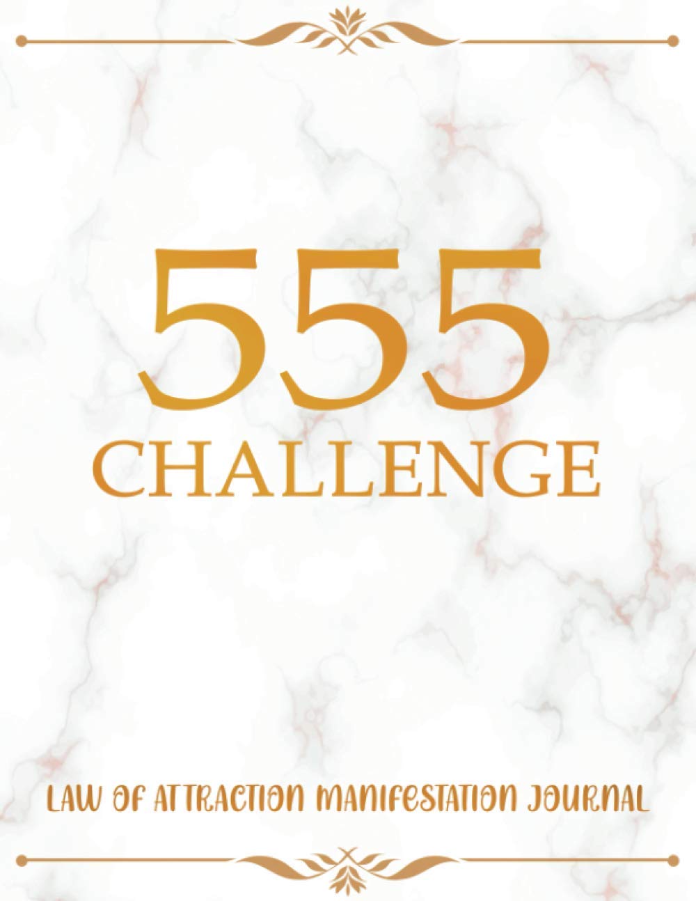 555 Challenge: Law Of Attraction Manifestation Journal - Use The 55x5 Technique To Manifest Your Desires ( With Vision Board )