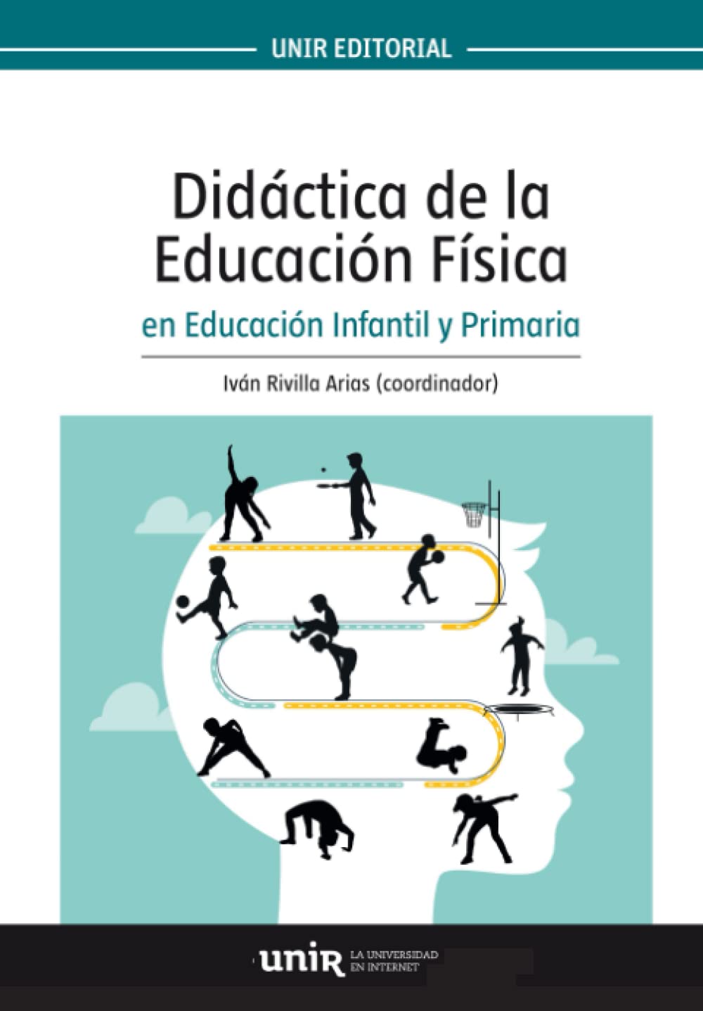 Didáctica de la Educación Física en Educación Infantil y Primaria (Spanish Edition)