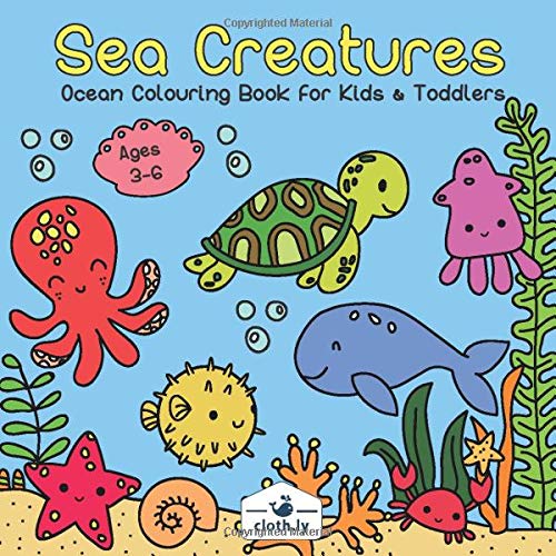 Sea Creatures Ocean Colouring Book for Kids & Toddlers: Sea Life ...