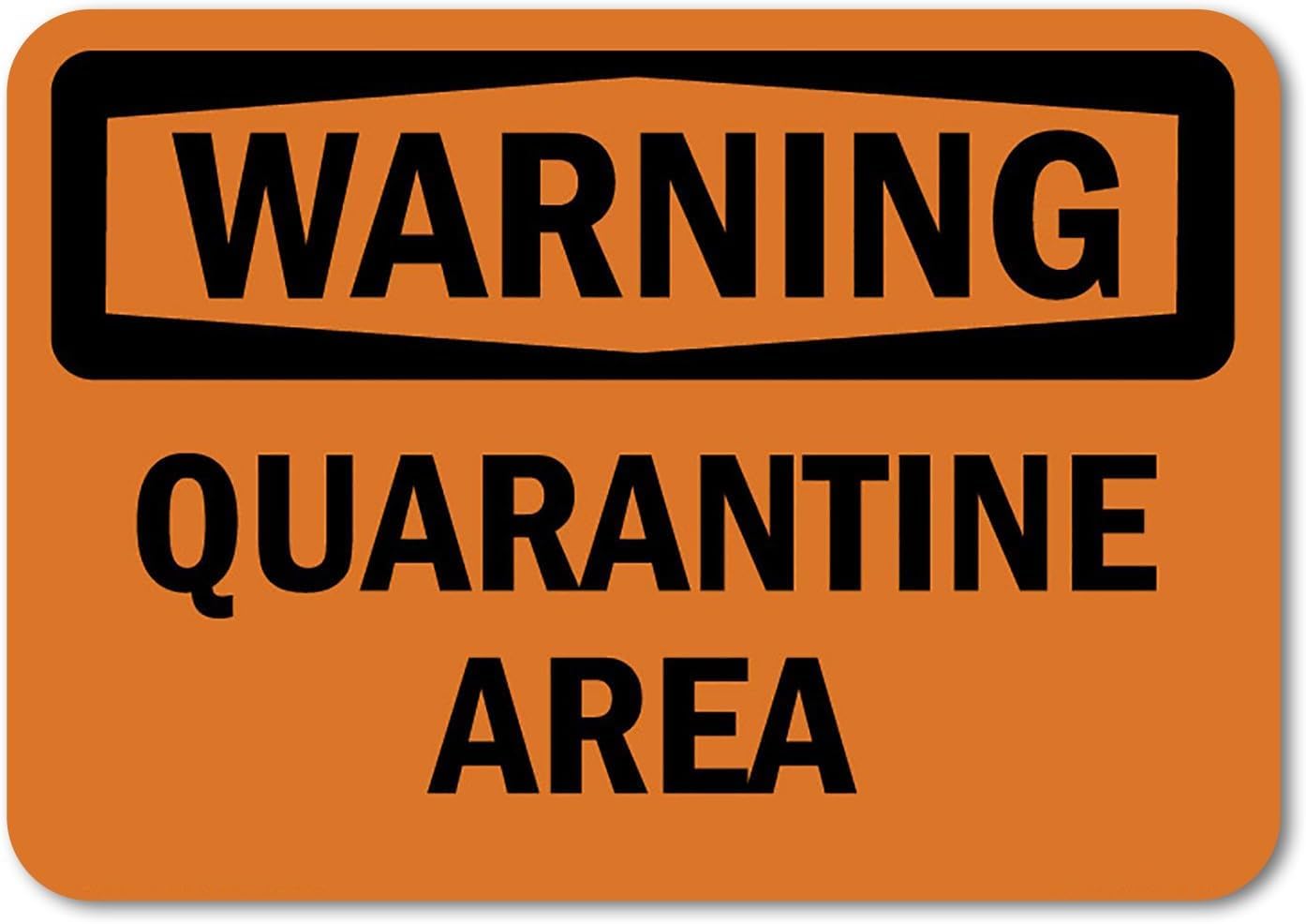 Quarantine Area ANSI Warning Rust Free Aluminum Sign - Durable Decor with Pre-Drilled Holes for Hospital, Lab, Workplace - 16x12 Inch​