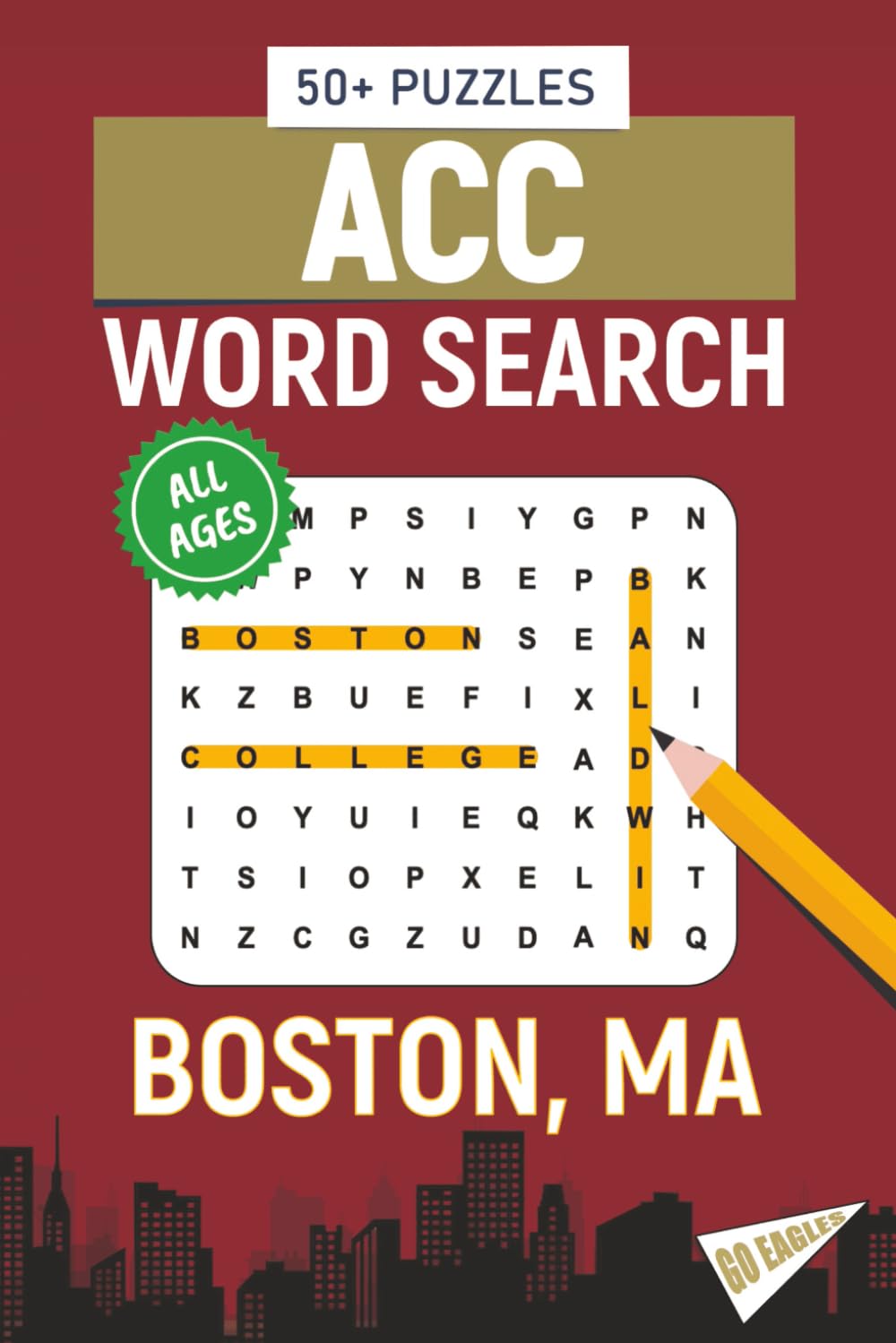 ACC Word Search - Boston, Massachusetts Edition: Word Searches About All Things Boston, Boston College, Campus, Food, Landmarks, Sports, With ... for Gifts, Vacations, Holidays, Students