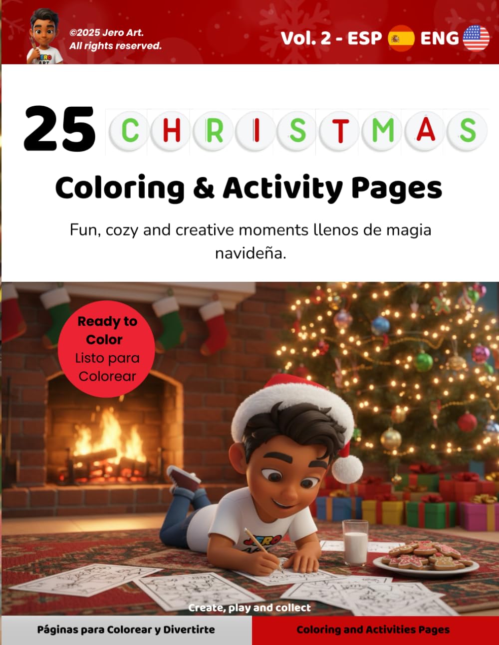 25 Christmas Coloring and Activity Pages with Jero Art - Bilingual Edition ENG/ESP: Fun, cozy and creative moments llenos de magia navideña (Jero Art Playbooks by Jero Galvis)