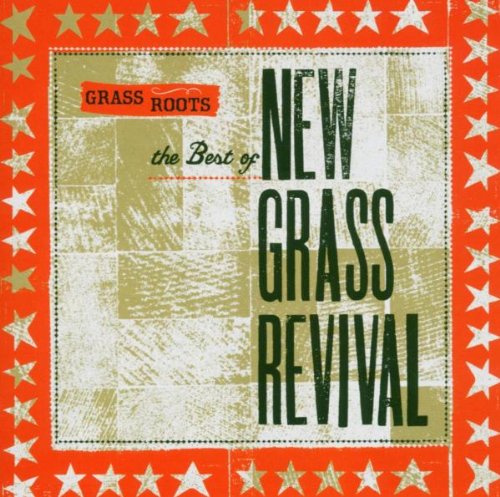 Grass Roots: Best Of New Grass Revival