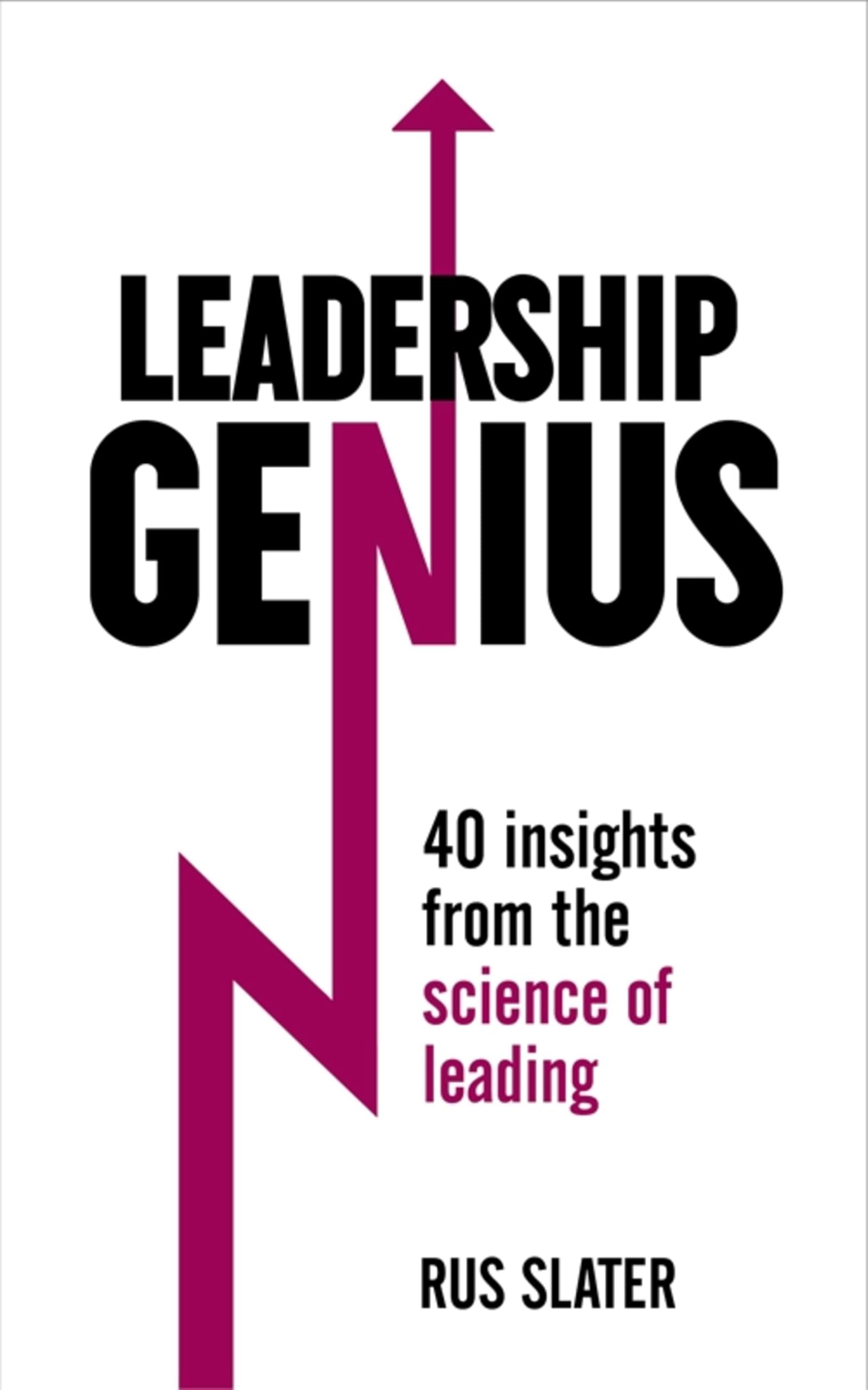Buy Leadership Genius: 40 Insights From The Science Of Leading — BookShops.in