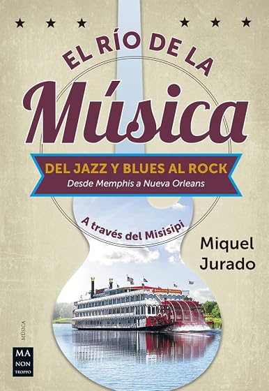 El Rio de la Musica: Del Jazz y Blues al Rock