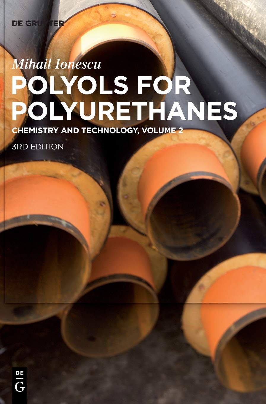 Mihail Ionescu: Polyols for Polyurethanes. Volume 2 by Mihail... - 9783110640373