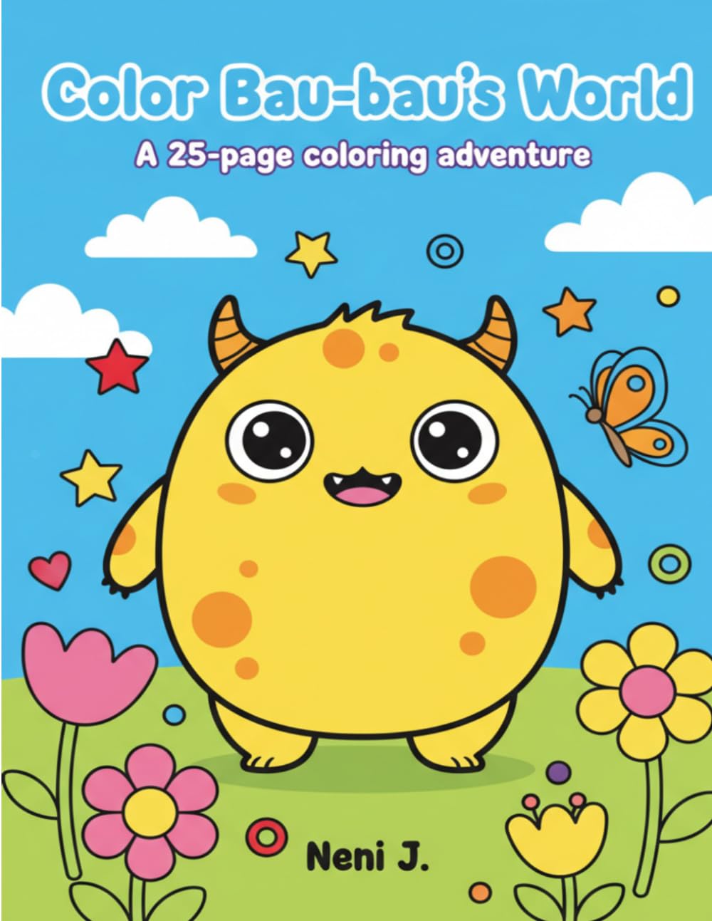 Color Bau-Bau's World: A 25-page coloring adventure.