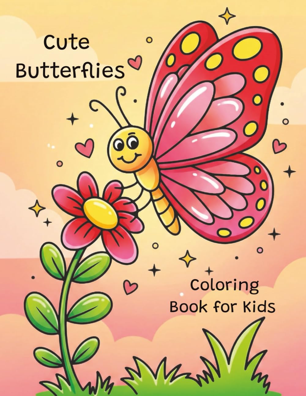 Cute Butterflies Coloring Book: For Kids Ages 4–8 | Butterfly Theme Filled with Pretty Garden Scenes and Fun Illustrations | 35 Pages to Color