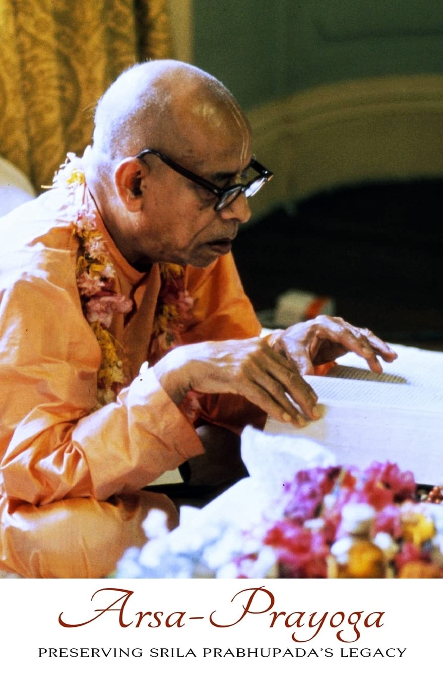Arsa Prayoga: Preserving Srila Prabhupada's legacy (Los Grandes Clásicos de la India)