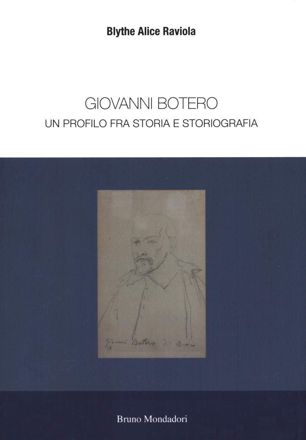 Giovanni Botero. Un Profilo Tra Storia E Storiografia - 4