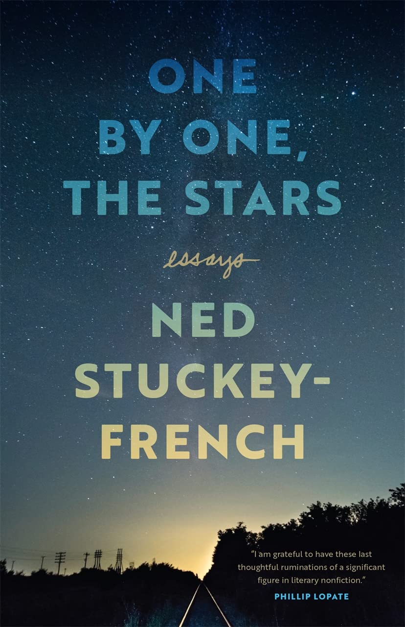 One by One, the Stars: Essays (Crux: The Georgia Series in Literary Nonfiction Ser.)