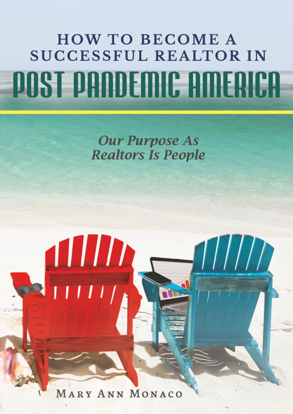 How To Become A Successful Realtor In Post Pandemic America: Our Purpose As Realtors Is People