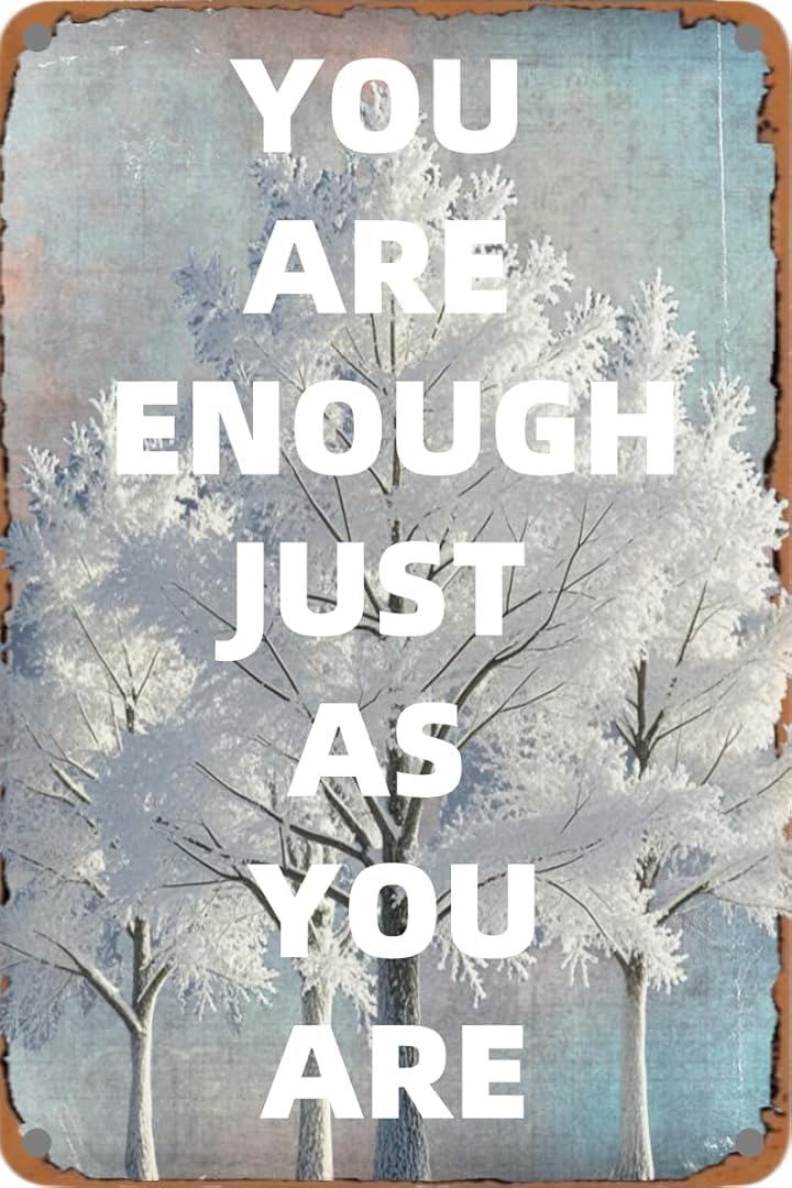 You Are Enough Just As You Are for Cafe Home Living Room Bedroom Kitchen Garden Garage Cafe Bar Pub Tin Sign 8x12 Inch