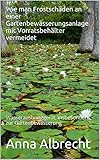  Wie man Frostschäden an einer Gartenbewässerungsanlage mit Vorratsbehälter vermeidet: Wasserausbringgerät, insbesondere zur Gartenbewässerung