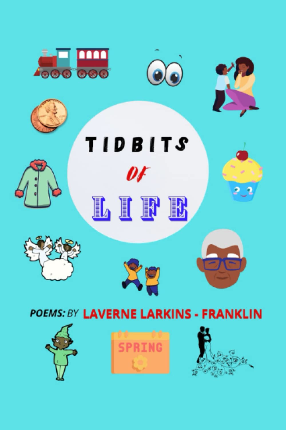 TIDBITS OF LIFE