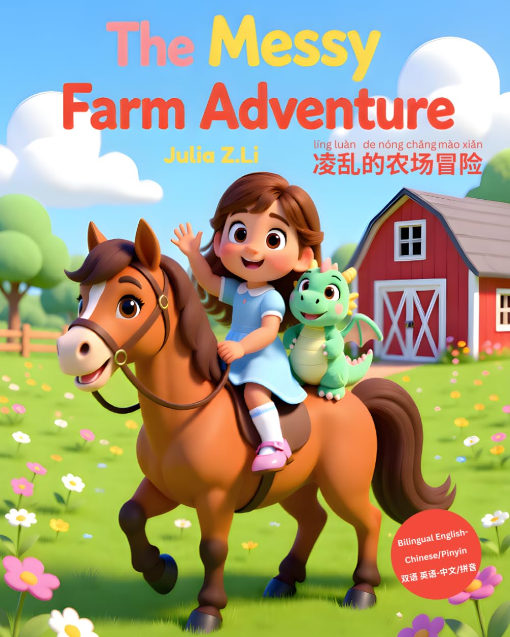 The Messy Farm Adventure: A Bilingual Adventure Story for Little Helpers (Millie and Momo's Painted Adventures)