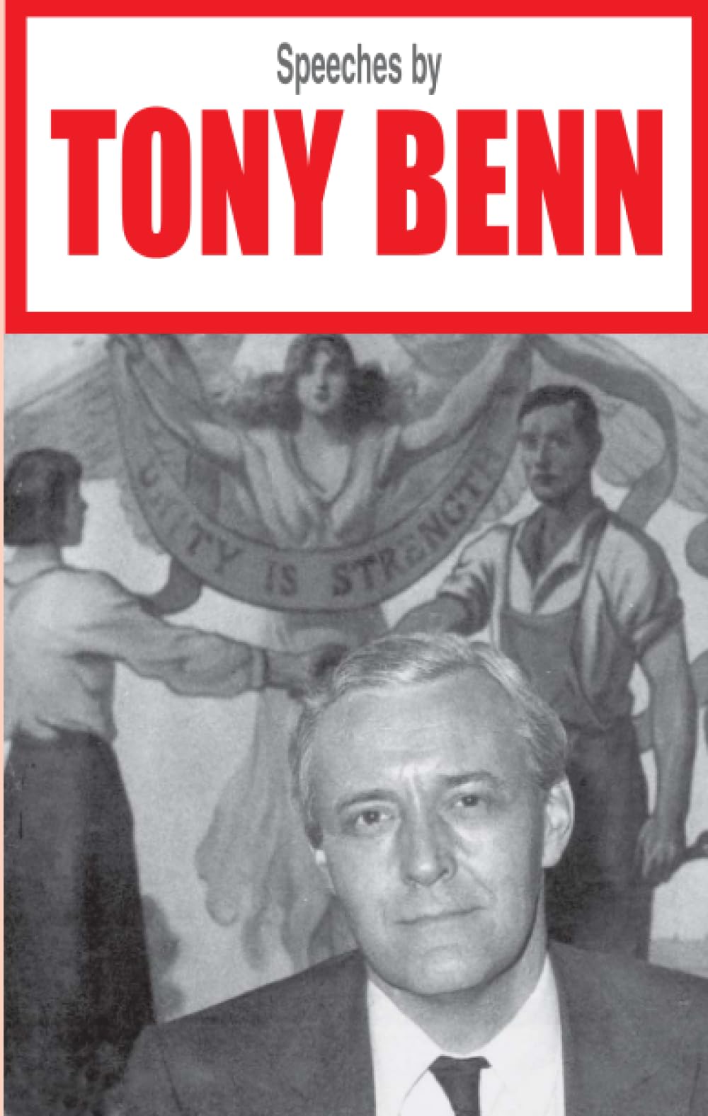 Speeches by Tony Benn