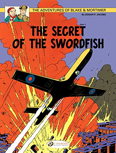 Télécharger Blake & Mortimer - Volume 15 -The secret of the swordfish (English Edition) Gratuit