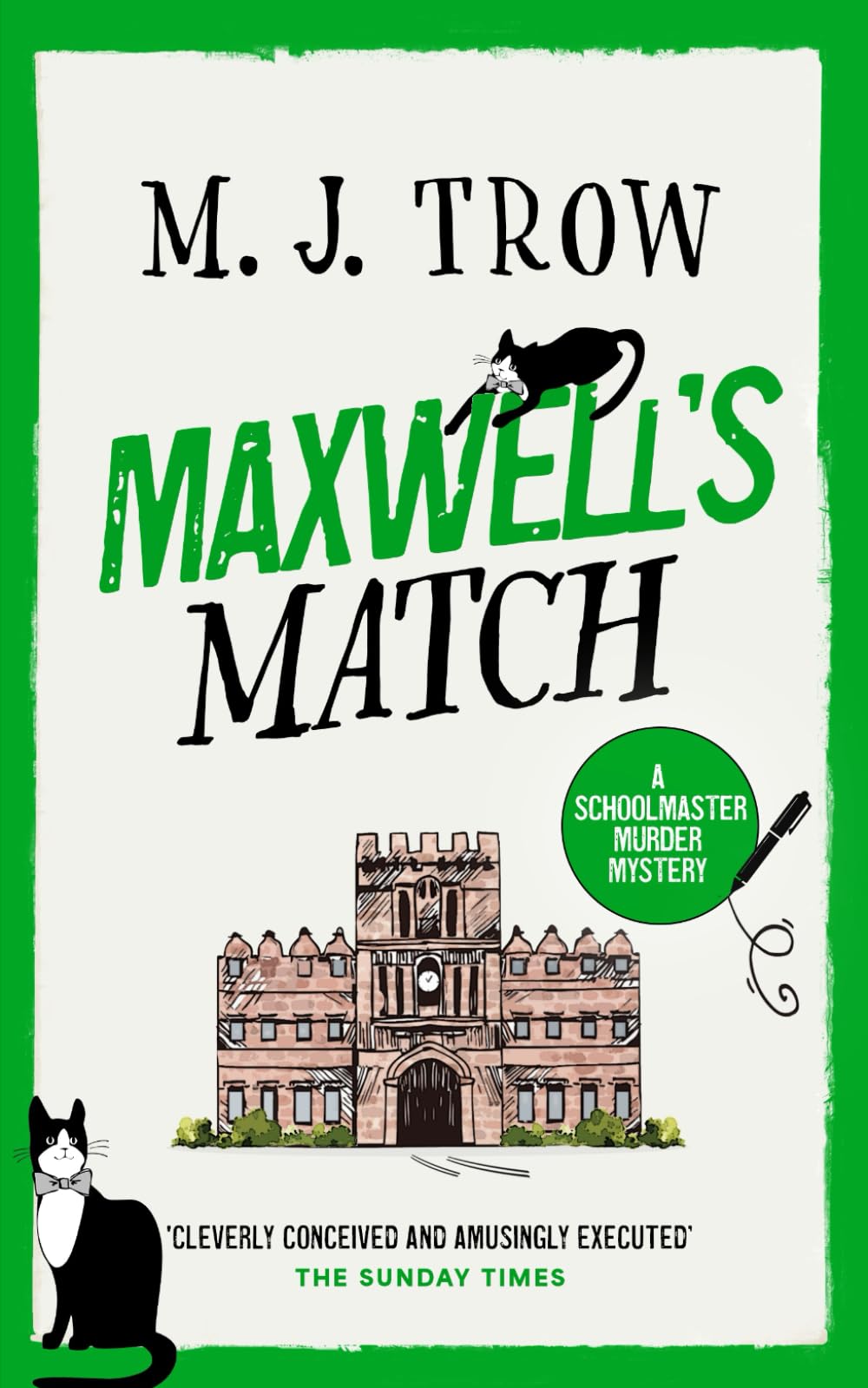 MAXWELL’S MATCH a thrilling murder mystery with plenty of twists (Schoolmaster Murder Mysteries)