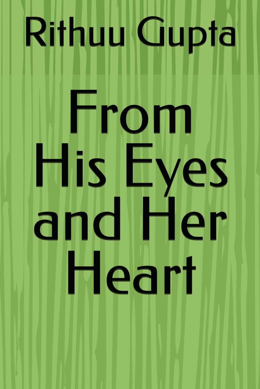 From His Eyes and Her Heart
