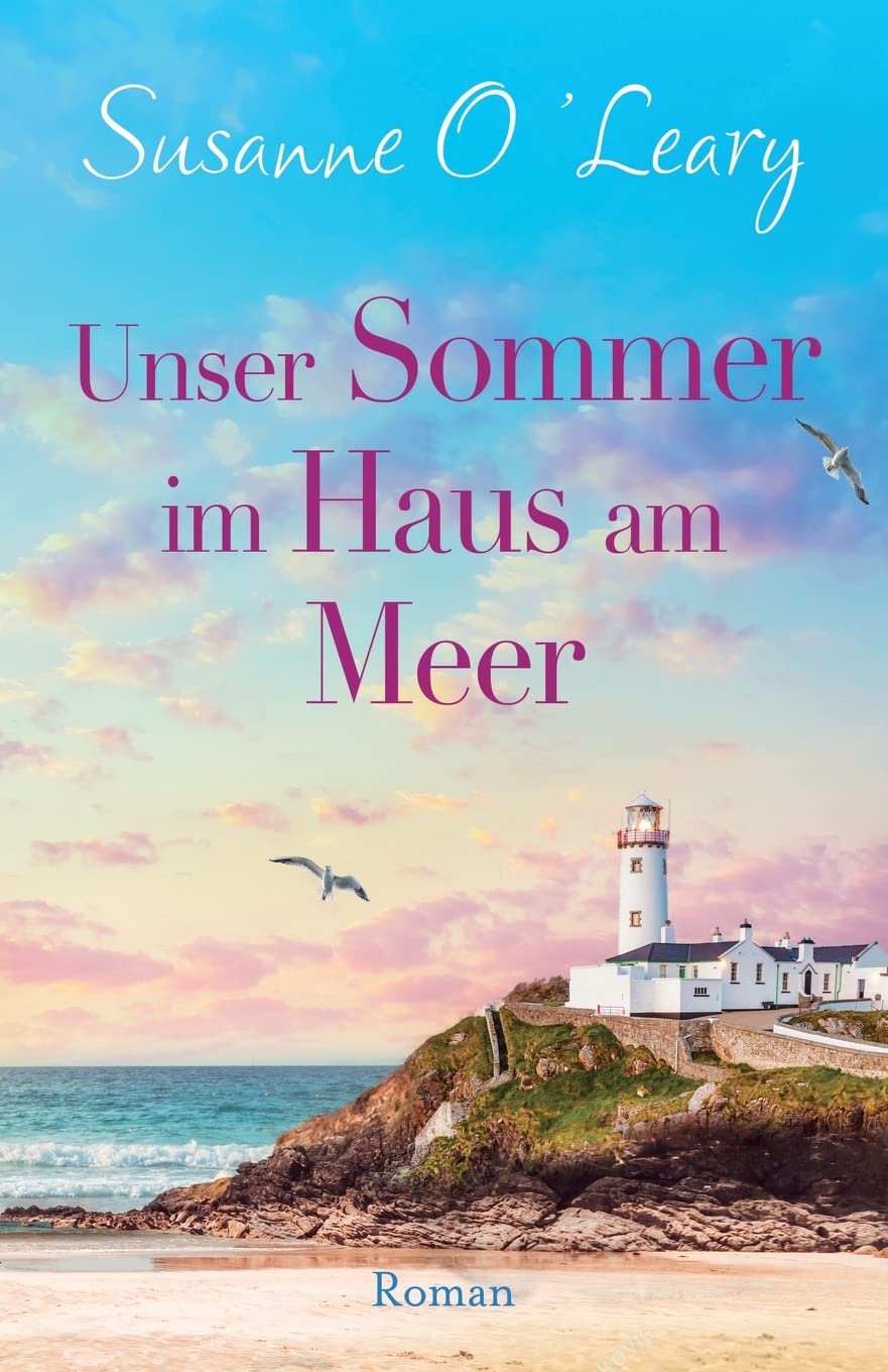 Unser Sommer im Haus am Meer: Roman: 1 (Sandy Cove)