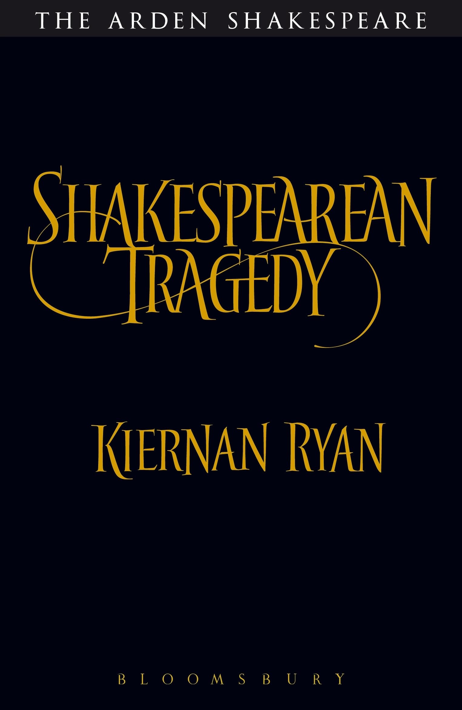 Shakespearean Tragedy: Hamlet, Othello, King Lear, Macbeth