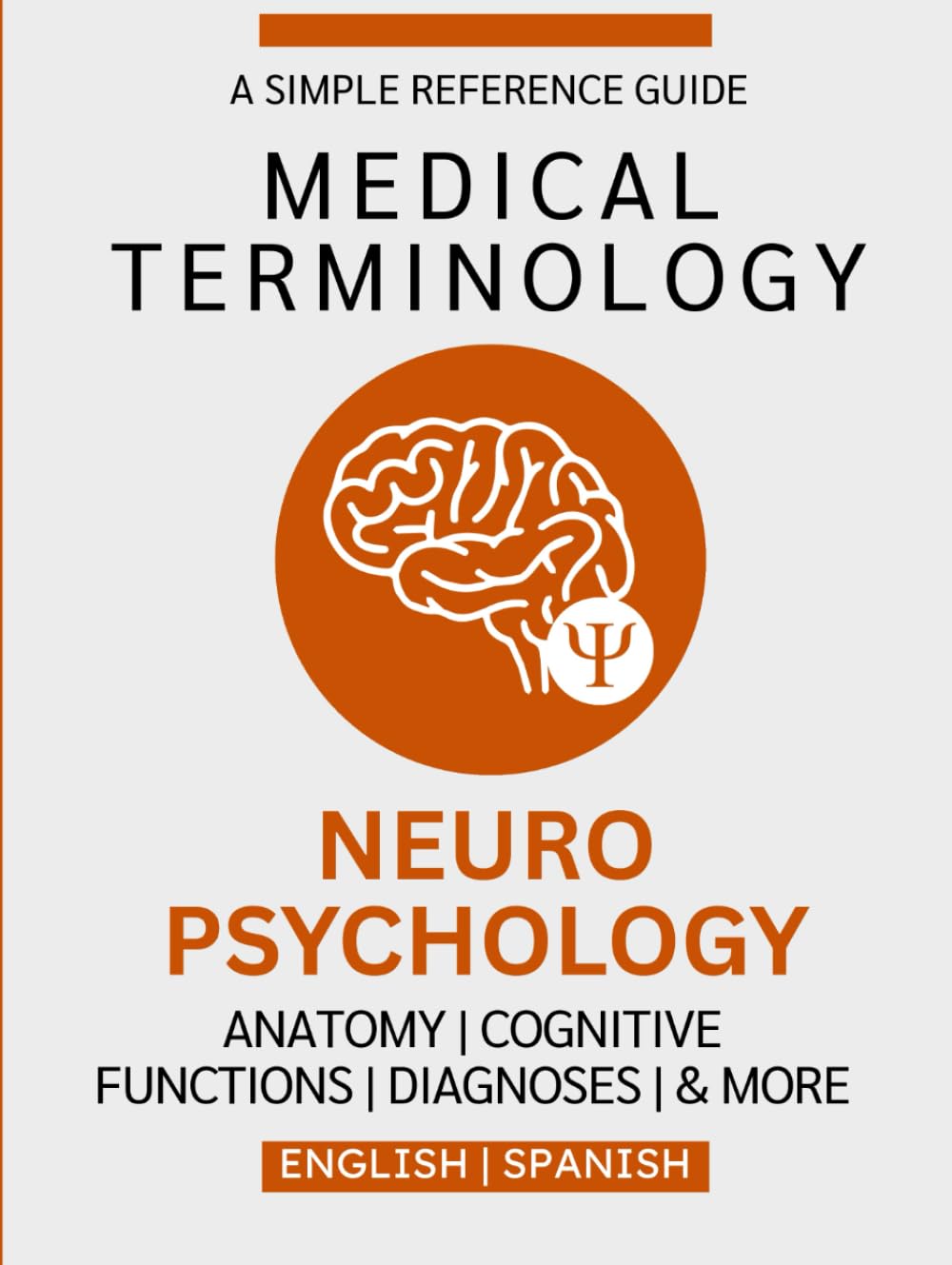Neuropsychology Medical Terminology Guide (English & Spanish)
