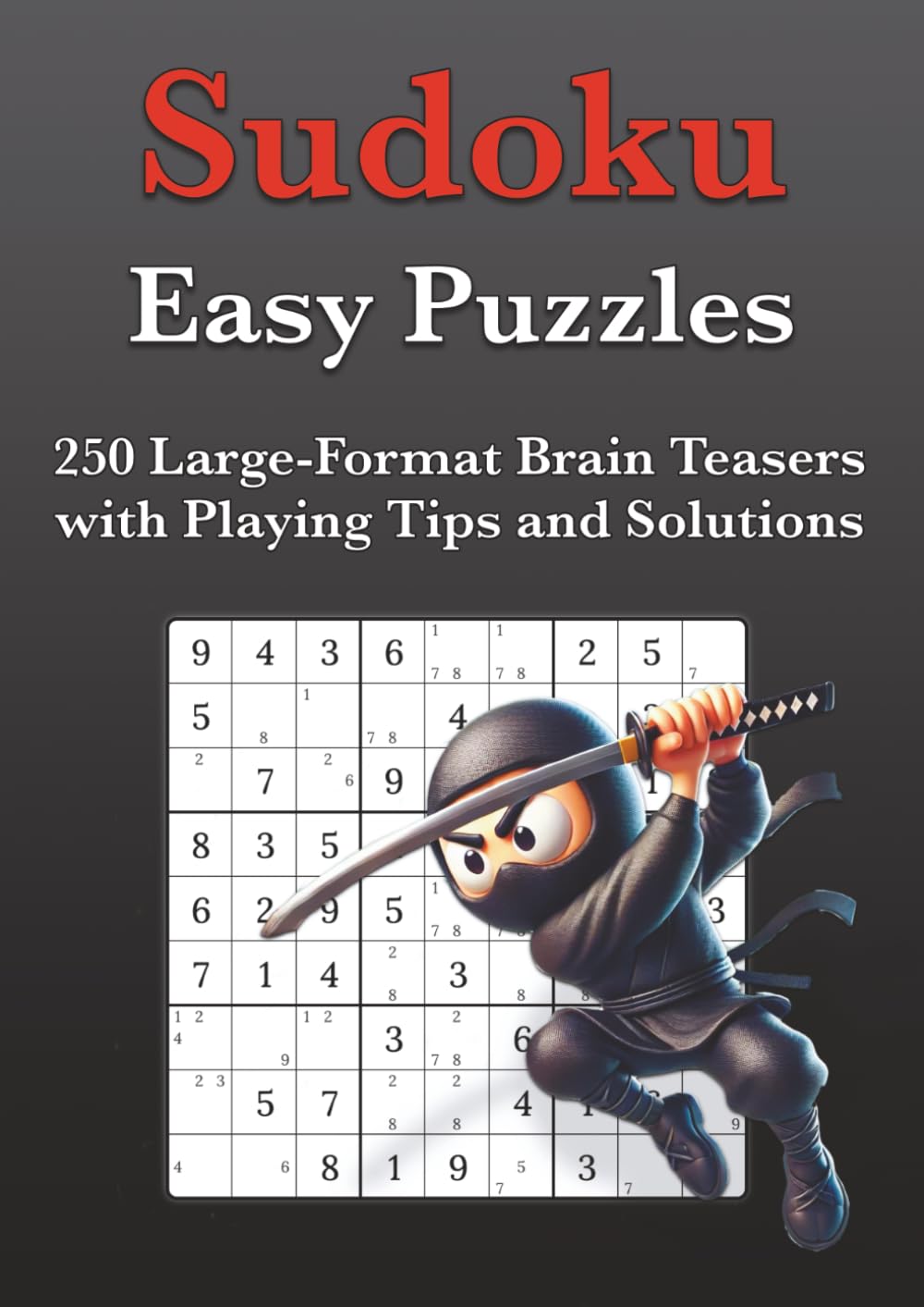 Easy Sudoku Puzzles: 250 Beginner Level Classic Sudoku Puzzles (HeadScratcher Sudoku Series)