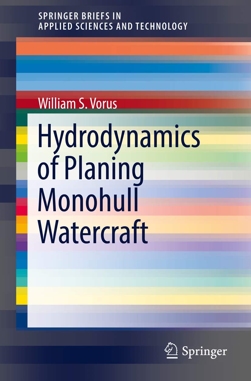 Hydrodynamics of Planing Monohull Watercraft (SpringerBriefs in Applied Sciences and Technology)