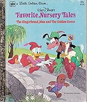 Walt Disney's Favorite Nursery Tales...the Gingerbread Man and the Golden Goose B007MFMWUC Book Cover
