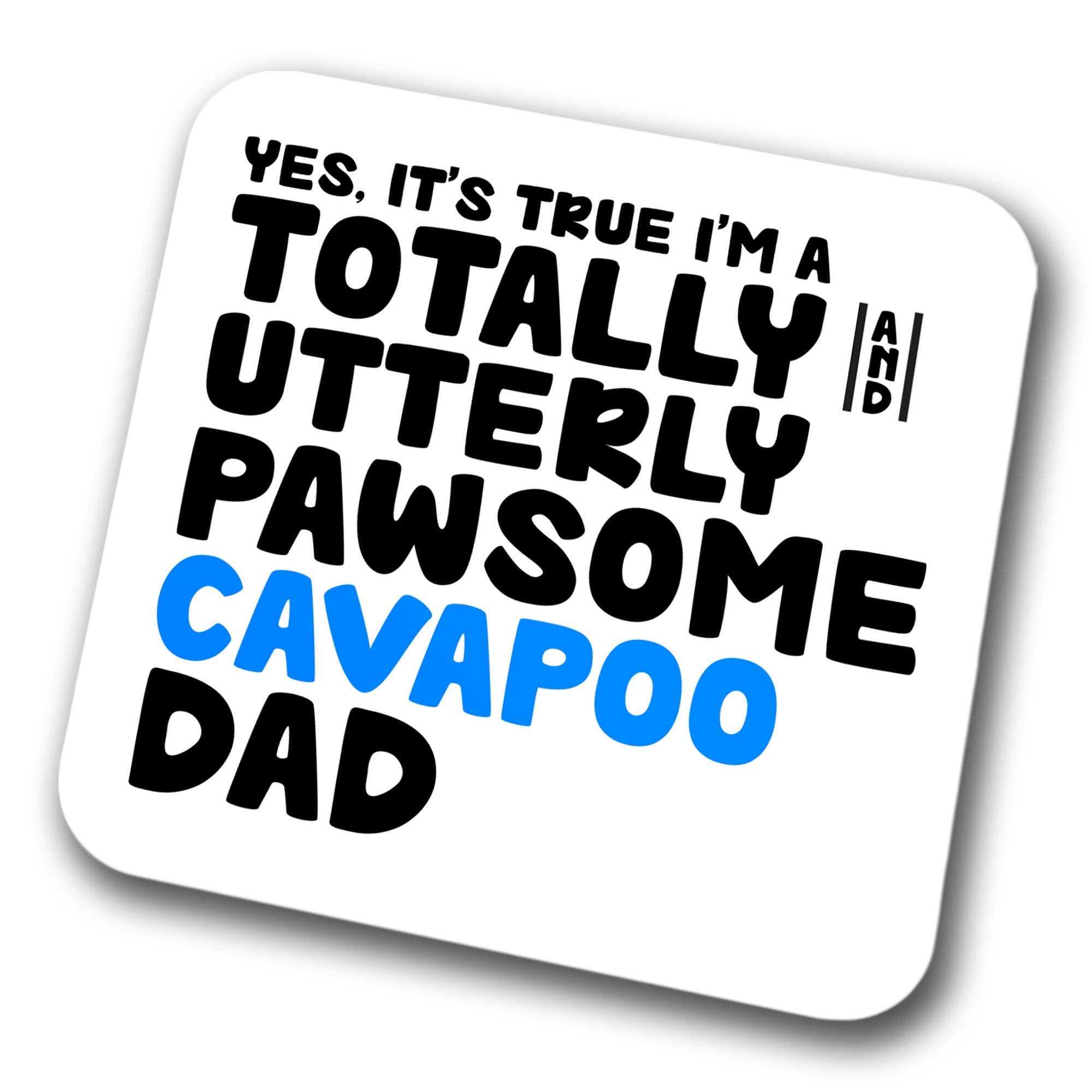 Cavapoo Coaster Pawsome Cavapoo Dad | Pet Present for Cavapoo Lover | Dog Dad Friend Joke Funny Gift Birthday Christmas, Hardboard Coaster