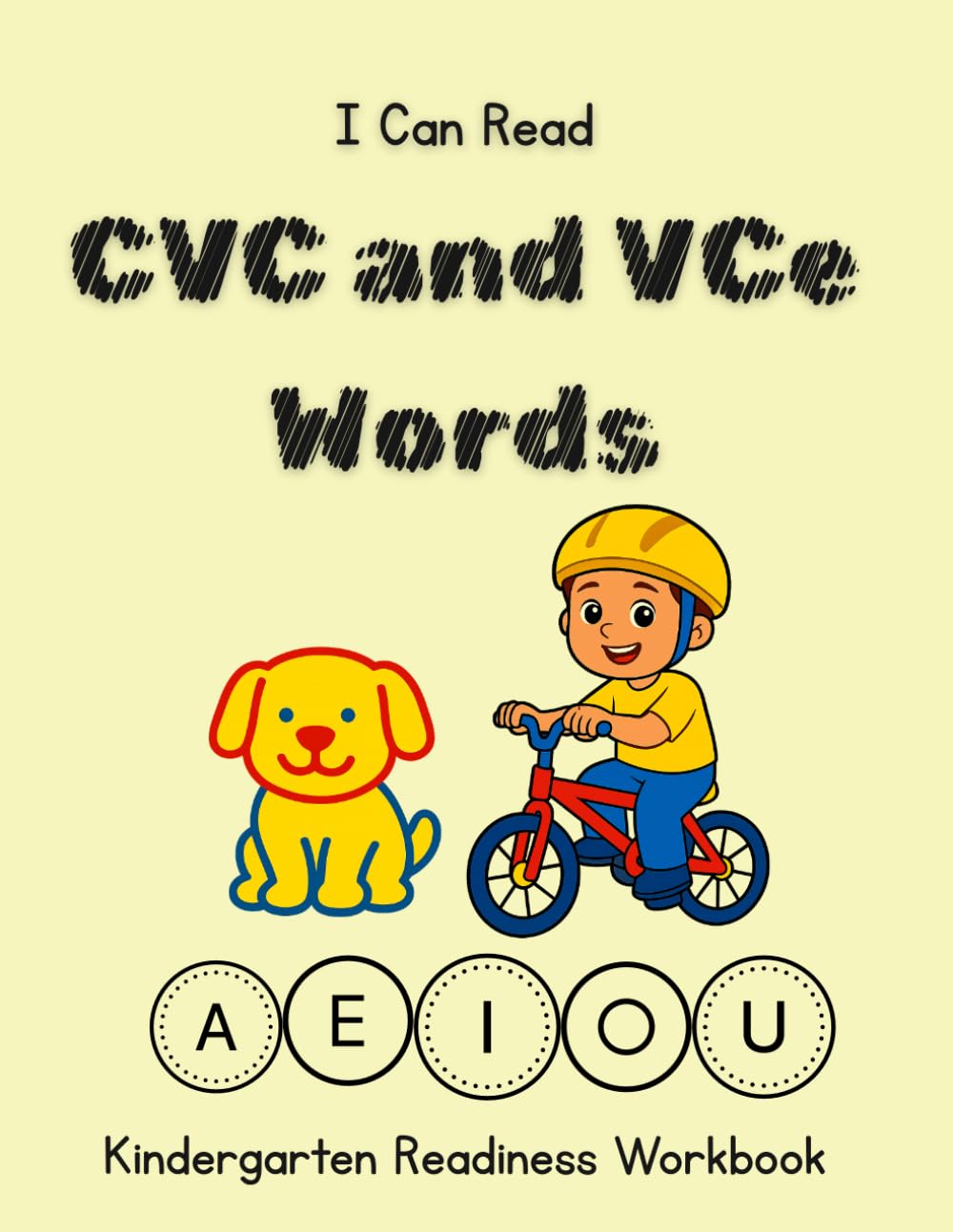 I Can Read: CVC and VCe words Workbook: Pre-K and Kindergarten Phonics Workbook with CVC and VCe Practice, Tracing, and Early LIteracy Skills
