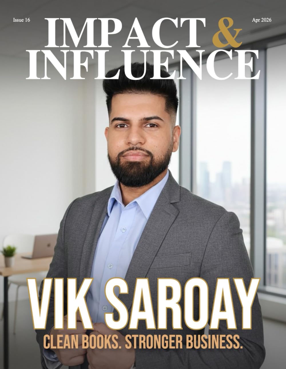 Impact & Influence Magazine: April 2026: 16
