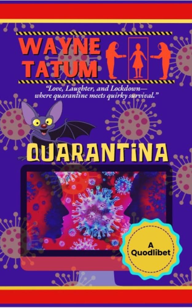 Quarantina: A Quodlibet