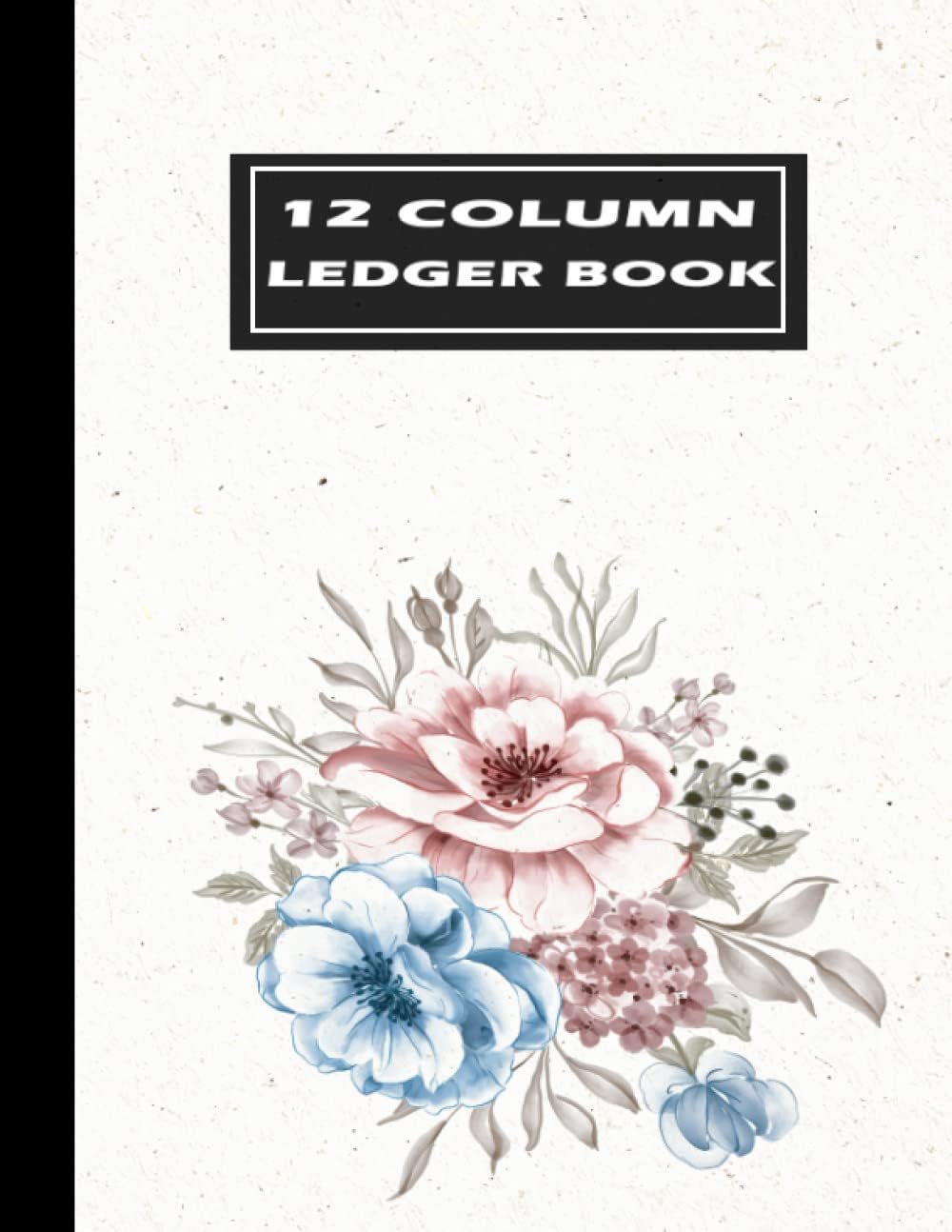 12 Column Ledger Book: Accounting Ledger Book for Bookkeeping, Columnar Pad: 12 Column Ledger, Income and Expense log book For Small Business and Personal Finance / High Quality Cover ,110 Pages .