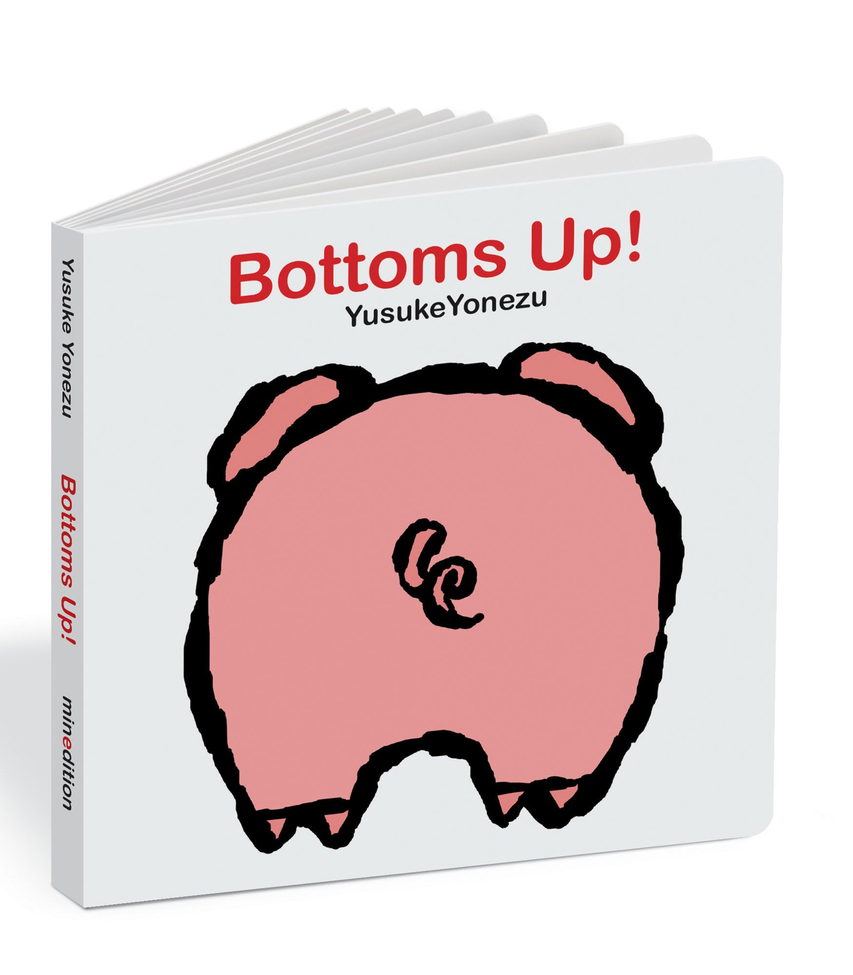 Bottoms Up!: A Lift-the-Flap Animal Book (The World of Yonezu) Board book – Lift the flap, October 31, 2014