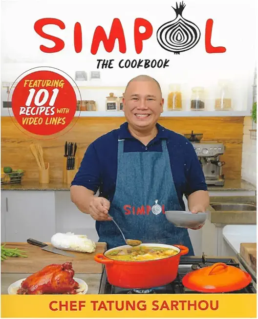 Simpol: The Cookbook by Chef Tatung Sarthou