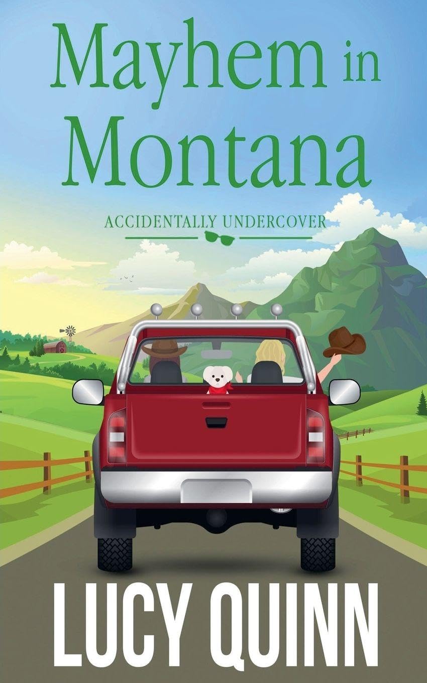 Mayhem in Montana: 4 (Accidentally Undercover Mysteries)