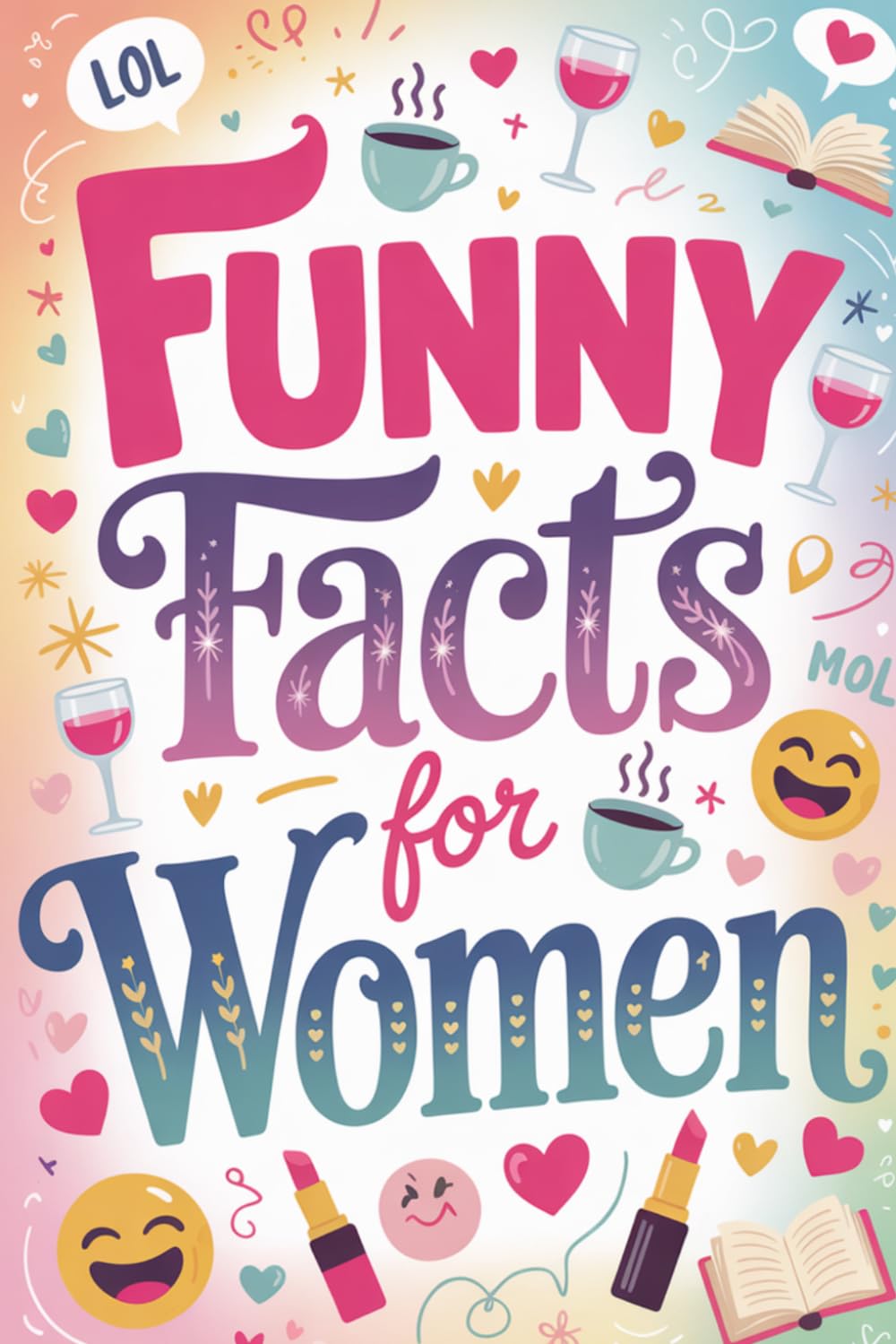 Funny Facts for Women: Silly and surprising things you didn’t know