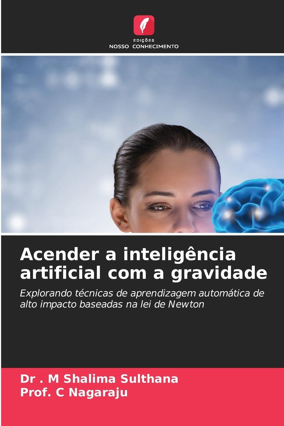 Acender a inteligência artificial com a gravidade: Explorando técnicas de aprendizagem automática de alto impacto baseadas na lei de Newton